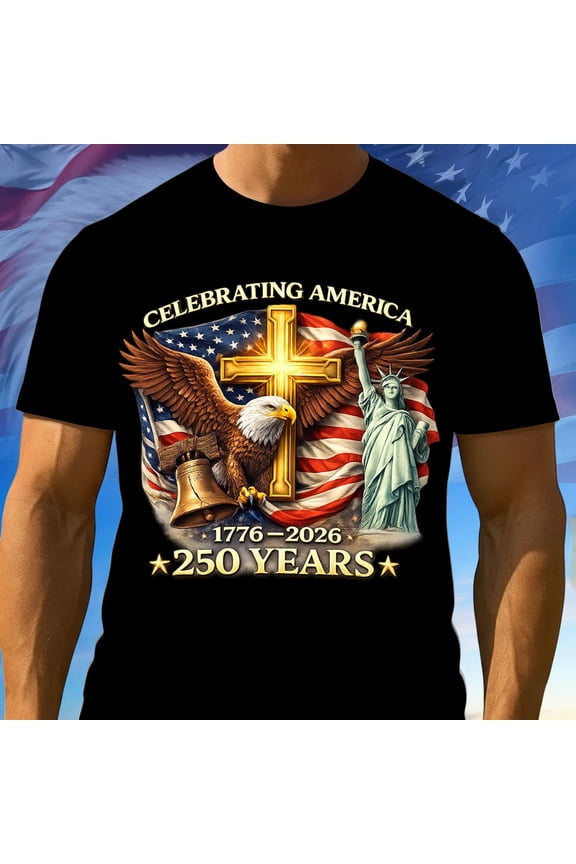 America 250th Birthday T-Shirt, USA Independence Day Shirt, 1776–2026 Patriotic Tee, American Patriotic Gifts, 4th of July Gifts