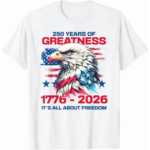 America 250th Celebration 250 Years America Gift T-Shirt Unisex S-5XL Hot Trending Shirt Birthday Gift