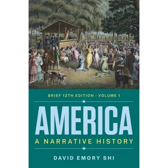America: A Narrative History, (Paperback)