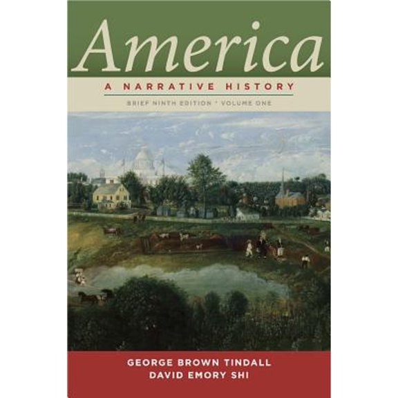 Pre-Owned America, Volume 1: A Narrative History (Paperback) by George Brown Tindall, David E Shi