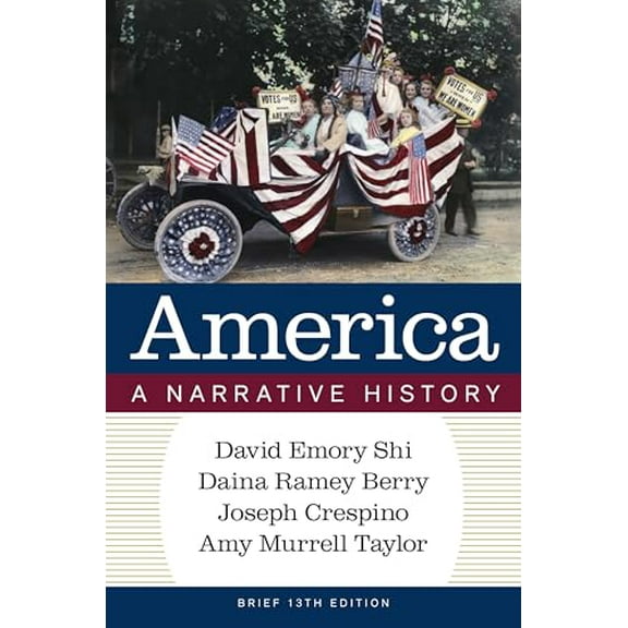 Pre-Owned America: A Narrative History, 9781324084631, 1324084634, Paperback, 13th Brief Thirteenth ed. edition
