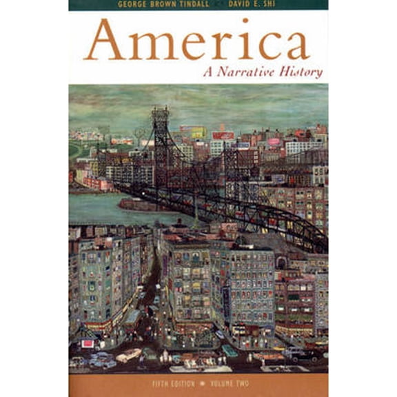 Pre-Owned America: A Narrative History Volume Two (Paperback) 0393973492 9780393973495