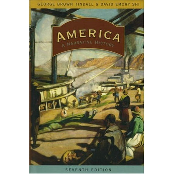 Pre-Owned America: A Narrative History (Seventh Edition) (Vol. One-Volume) (Hardcover) 0393928209 9780393928204