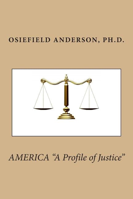 America : A Profile of Justice