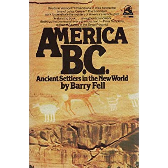 Pre-Owned America B.C.: Ancient Settlers in the New World by Barry Fell (Paperback), English