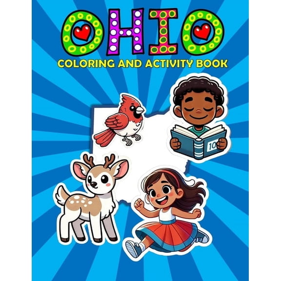 America the Beautiful - Coloring and Act Ohio Coloring and Activity Book: A Fun and Educational OH Gift Book for Kids and Kids at Heart, Book 3, (Paperback)