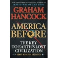 thumbnail image 1 of America Before: The Key to Earth's Lost Civilization, (Paperback), 1 of 1