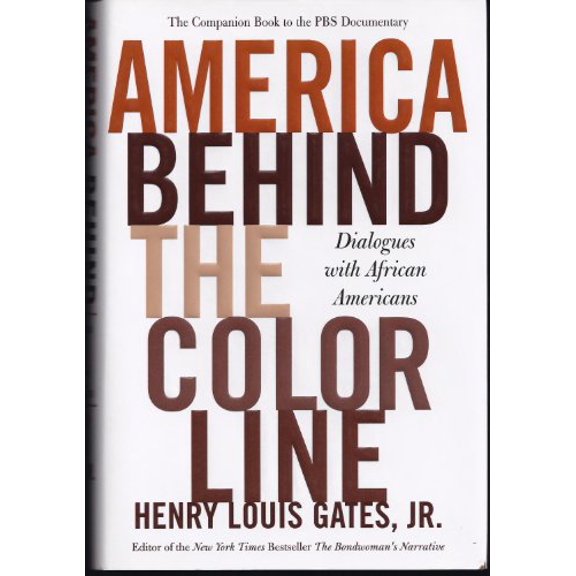 Pre-Owned America Behind The Color Line: Dialogues with African Americans (Hardcover) 0446532738 9780446532730