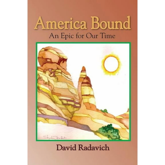 America Bound: An Epic for Our Time, (Paperback)