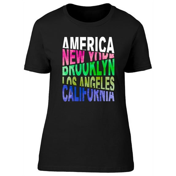 America Cities Colorful Slogan T-Shirt Women -Image by Shutterstock, Female Small