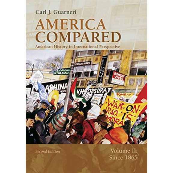 Pre-Owned America Compared: American History in International Perspective, Volume II: Since 1865 (Paperback) 0618318577 9780618318575