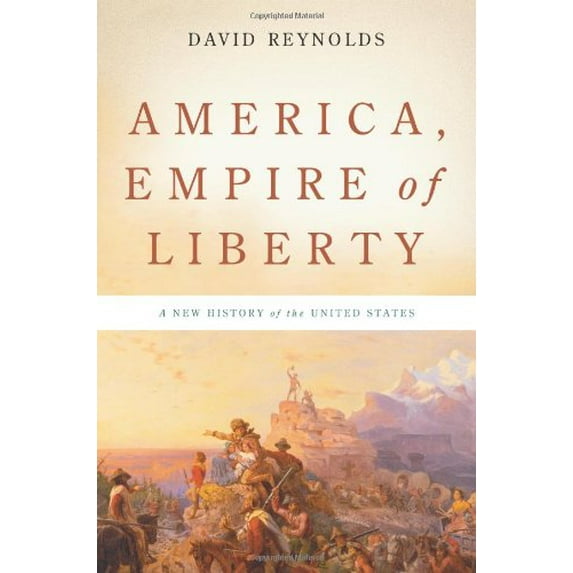 Pre-Owned America, Empire of Liberty: A New History of the United States