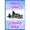 thumbnail image 1 of America Fallen, (Paperback), 1 of 1