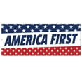 thumbnail image 1 of America First | 48" X 120" Banner | Outdoor Vinyl Sign With Grommets | Advertising Displays | Made in The USA, 1 of 4
