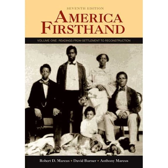 Pre-Owned America Firsthand, Volume One: Readings from Settlement to Reconstruction (Paperback) 0312446454 9780312446451