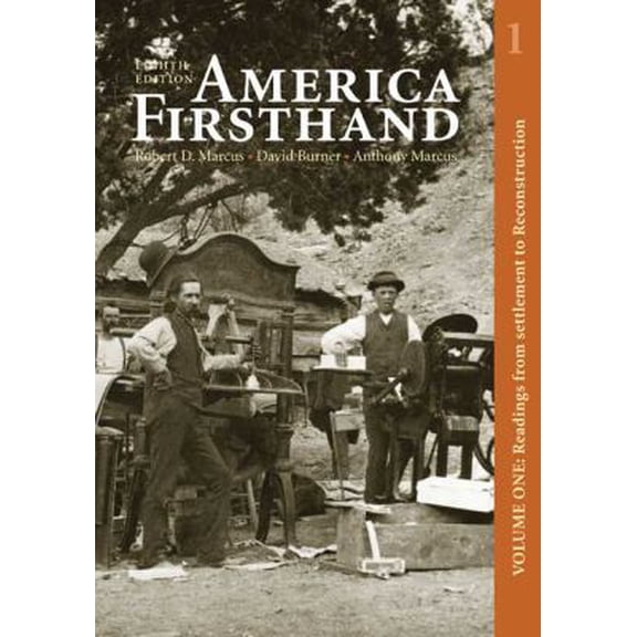 Pre-Owned America Firsthand, Volume One: Readings from Settlement to Reconstruction (Paperback) 0312489064 9780312489069