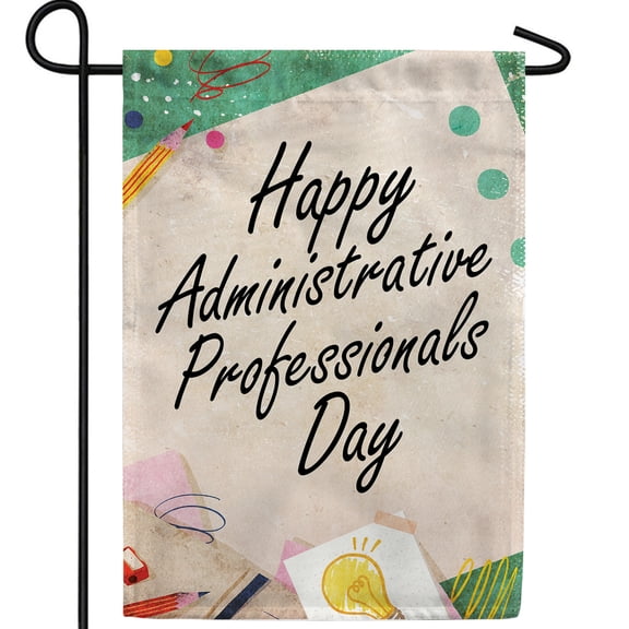 America Forever Administrative Professionals Day Double Sided Garden Flag, 12.5 x 18 inch, Office Supplies Pencils, Workplace Appreciation Decor, Admin Support Banner