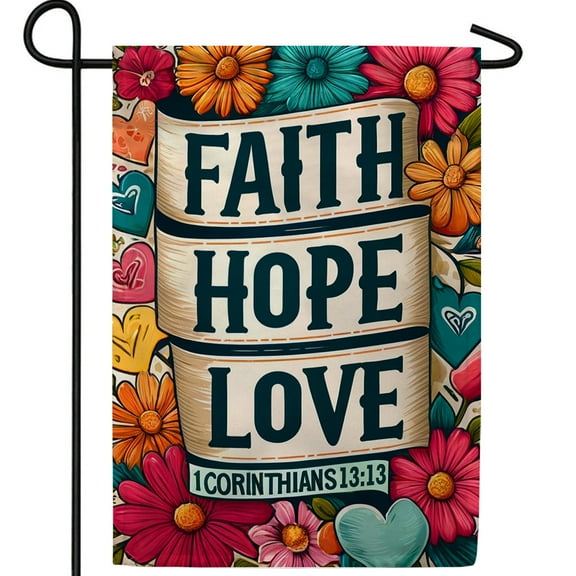 America Forever Faith Hope Love Scroll Garden Flag, 12.5 x 18 inch Double Sided, 1 Corinthians 13:13 Scripture Banner Floral Christian Religious Inspirational Outdoor Decor