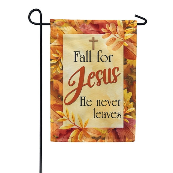 America Forever Fall For Jesus He Never Leaves Garden Flag 12.5 x 18 inch Fall Leaves Autumn Foliage Thanksgiving Religious Bible Cross Yard Outdoor Double Sided Decoration