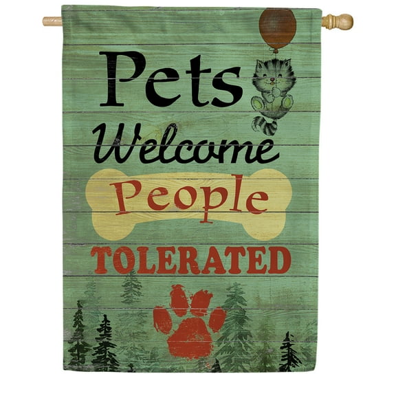 America Forever Pets Welcome Sign House Flag, 28 x 40 inch Double Sided, Pets Welcome People Tolerated Funny Quote, Pet Lover Outdoor Yard Decorative Flag