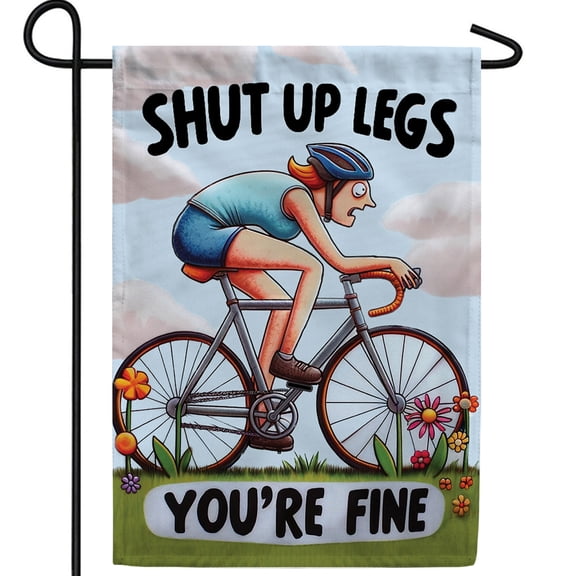 America Forever Shut Up Legs Cyclist Garden Flag, 12.5 x 18 inch Double Sided, Motivational Bike Banner, Cycling Humor Decor, Sports Determination Flag