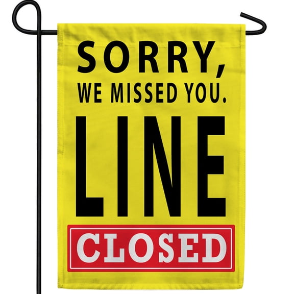 America Forever Sorry Line Closed Garden Flag, 12.5 x 18 inch Double Sided, Apologetic Business Banner, Customer Service Decor, Outdoor Closed Sign Flag
