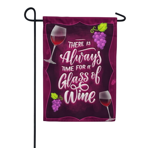 America Forever There is Always Time for a Glass of Wine Garden Flag 12.5 x 18 inches Double Sided Summer Grapes Red Vino Country Funny Happy Hour Party Seasonal Yard Outdoor Decorative Flag
