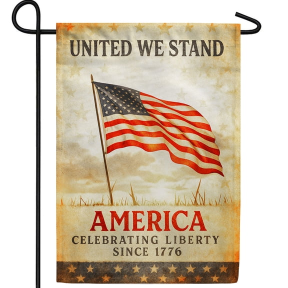 America Forever United We Stand America Garden Flag, 12.5 x 18 inch Double Sided, Celebrating Liberty Since 1776, Vintage Patriotic Flag, USA Unity American Pride