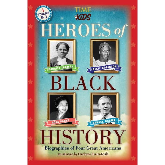 America Handbooks, a Time for Kids: Heroes of Black History : Biographies of Four Great Americans (America Handbooks, a Time for Kids Series) (Hardcover)