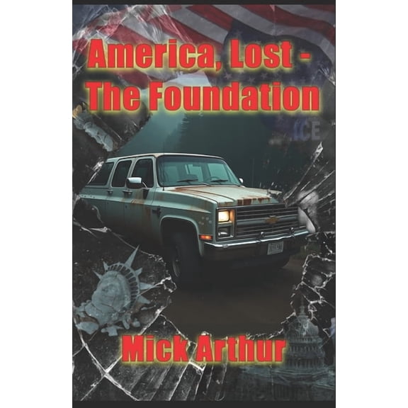 America, Lost: The Foundation, (Paperback)