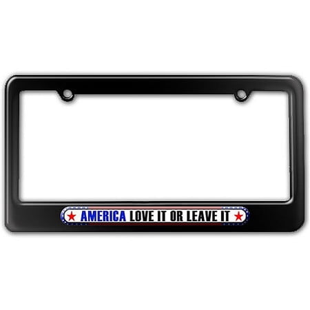 America Love It or Leave It - USA American Pride License Plate Frame