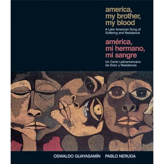 Pre-Owned America, My Brother, My Blood / América, mi hermano, mi sangre: A Latin American Song of Suffering and Resistance (Ocean Sur) (Spanish Edition) (Paperback) 192088873X 9781920888732
