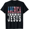 thumbnail image 1 of America Needs Jesus Vintage Patriotic American Flag USA T-Shirt, 1 of 4