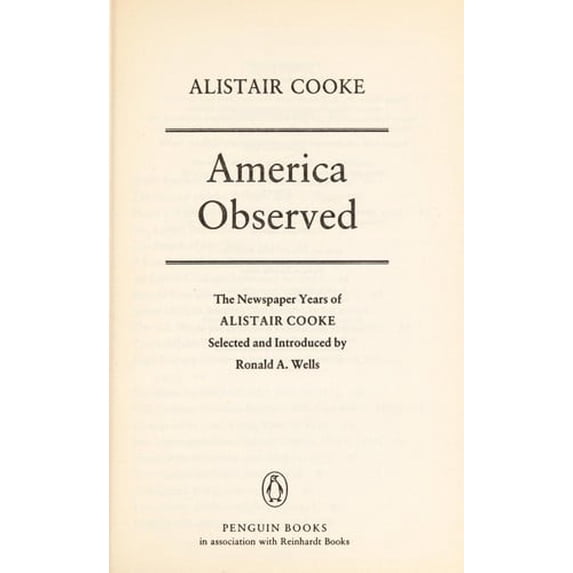Pre-Owned America Observed : The Newspaper Years of Alistair Cooke 9780140115093 Used