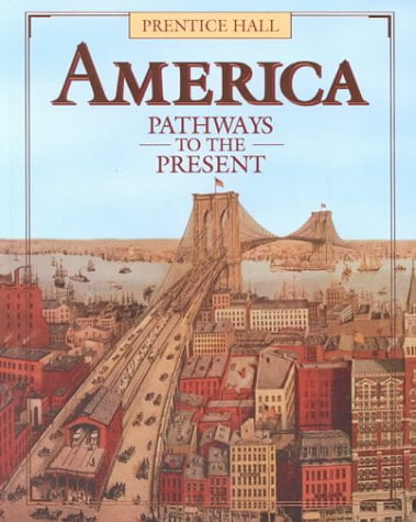 American Pathways Pre-Owned America Pathways to the Present (Hardcover) 0130149373 ...