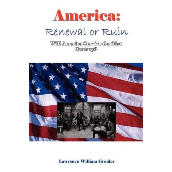 America:: Renewal or Ruin