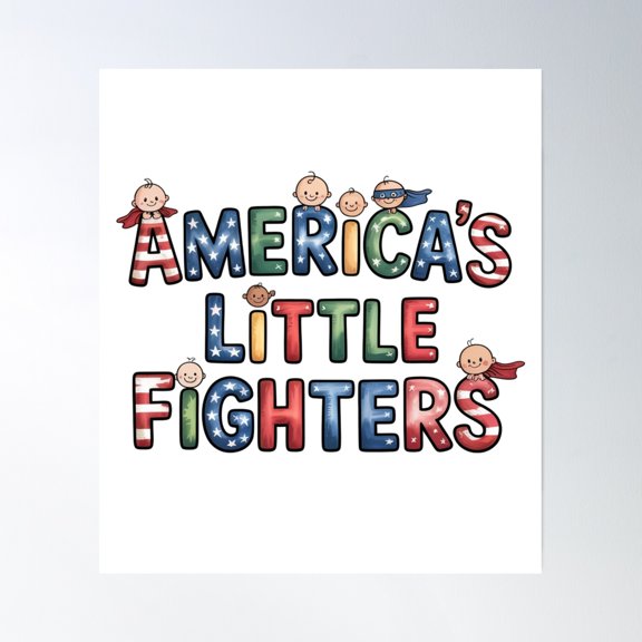 America'S Little Fighters | Cute Pediatric Hero Support Design Poster Wall Art, Modern Wall Decor, 24x36 UNFRAMED