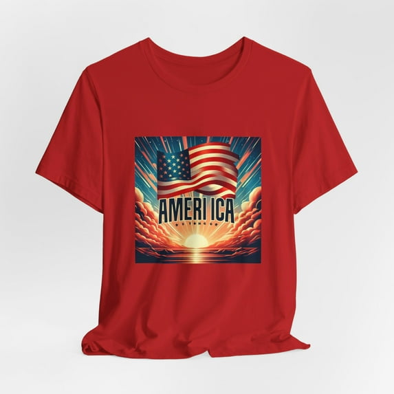 America Strong Patriotic Love Unisex Jersey Short Sleeve Tee