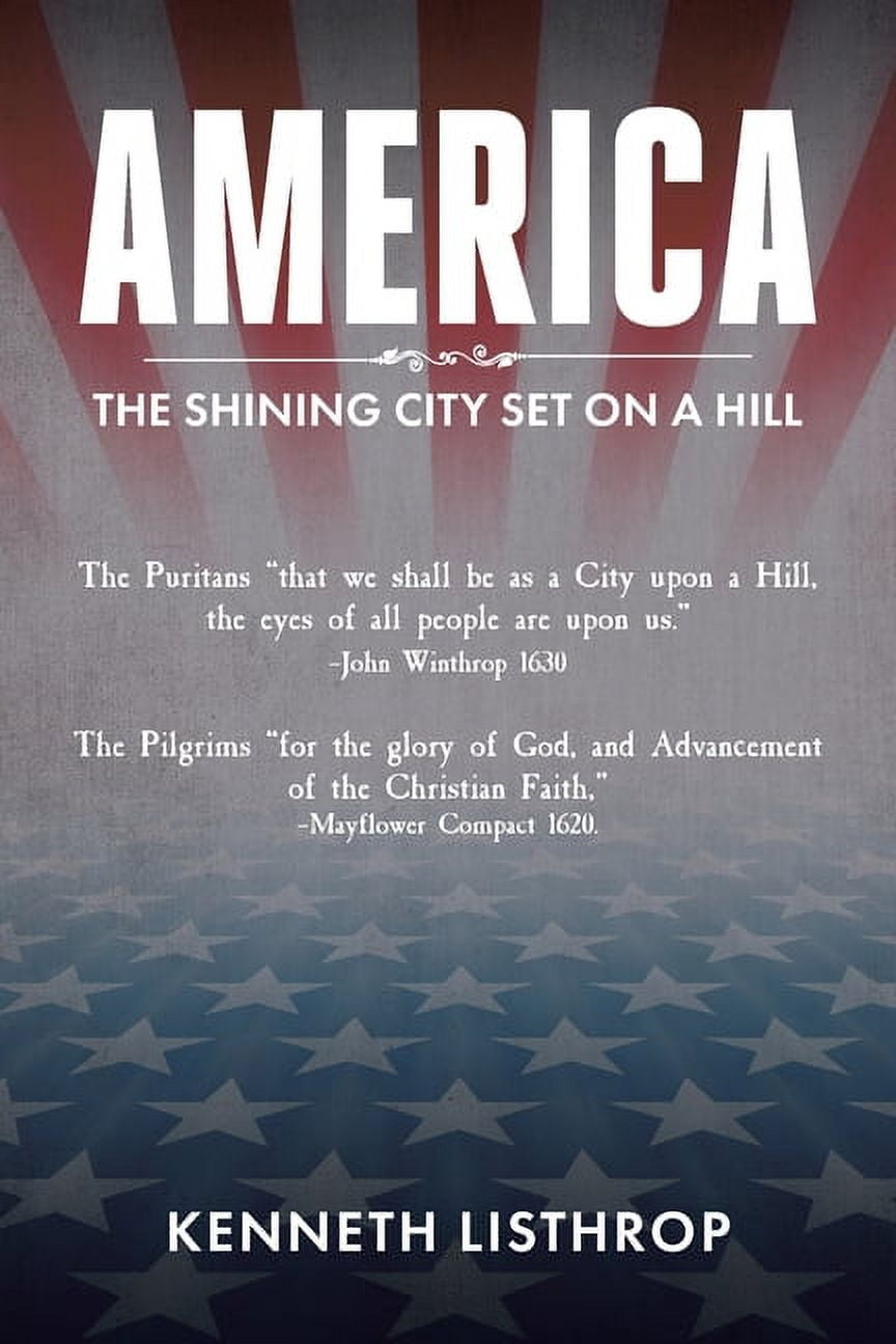 America: The Shining City Set on a Hill (Paperback