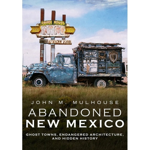 City of Dust: Abandoned New Mexico, (Paperback)