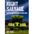 thumbnail image 1 of America Through Time: Night Salvage: Haunting Socal's Automotive Graveyards (Paperback), 1 of 1