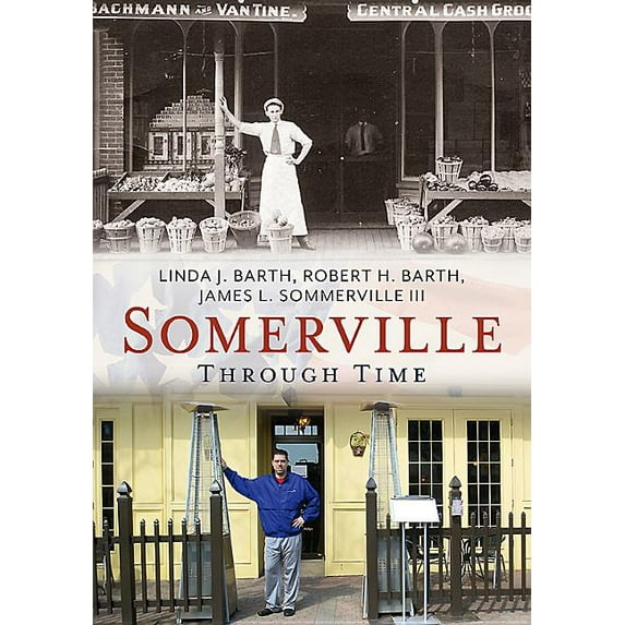 America Through Time: Somerville Through Time (Paperback)