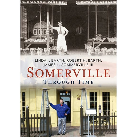 Pre-Owned Somerville Through Time (Paperback) 1635000327 9781635000320
