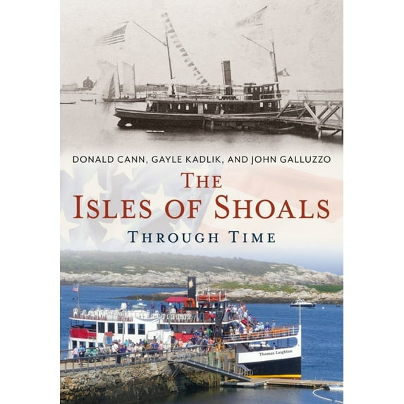 The Isles of Shoals Through Time, (Paperback)