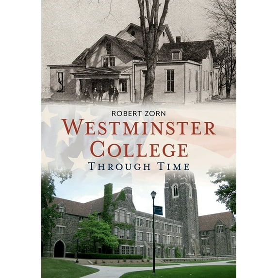 Westminster College Through Time, (Paperback)