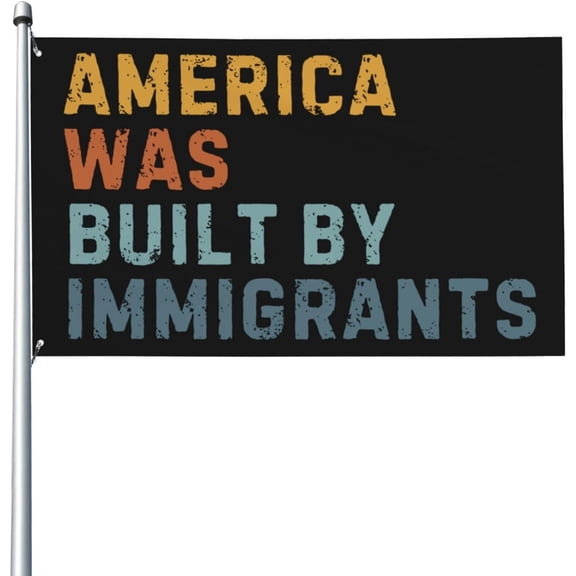 America Was Built By Immigrants 3x5 Ft Outdoor Support Refugee Rights Flag, Patriotic Flag with 2 Grommets, Perfect for Indoor/Outdoor Use