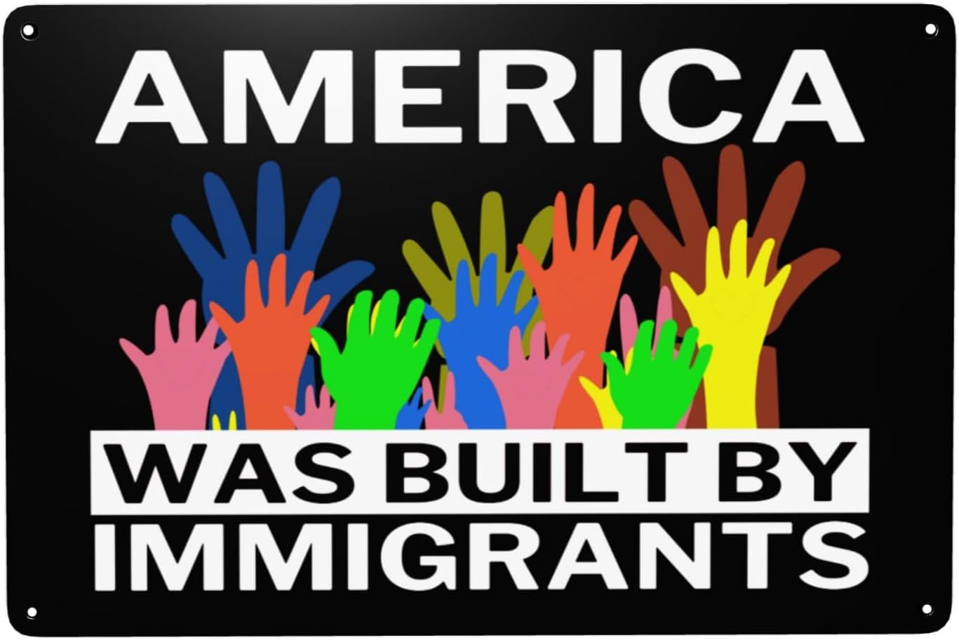 America Was Built By Immigrants Sign Metal Tin Sign 8x12 Inch - Walmart.com