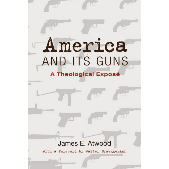 America and Its Guns (Hardcover)