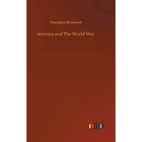 America and The World War, (Hardcover)