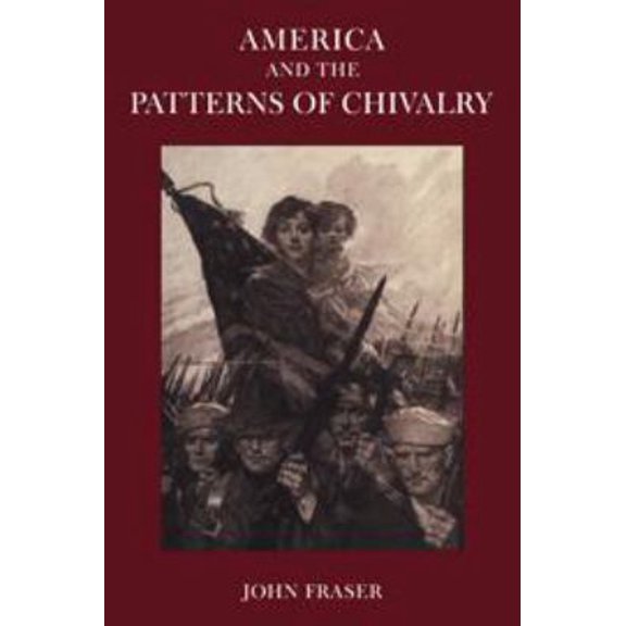 Pre-Owned America and the Patterns of Chivalry (Hardcover) 0521241839 9780521241830